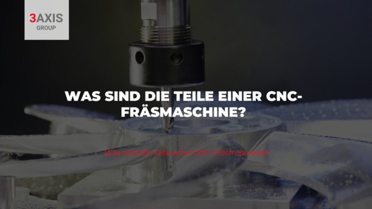 Was sind die Teile einer CNC-Fräsmaschine?